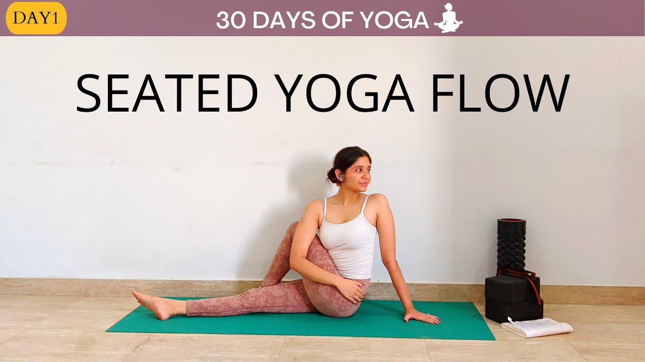 DAY 1- 20 min Gentle Seated Yoga Flow for all levels | 30 days of yoga