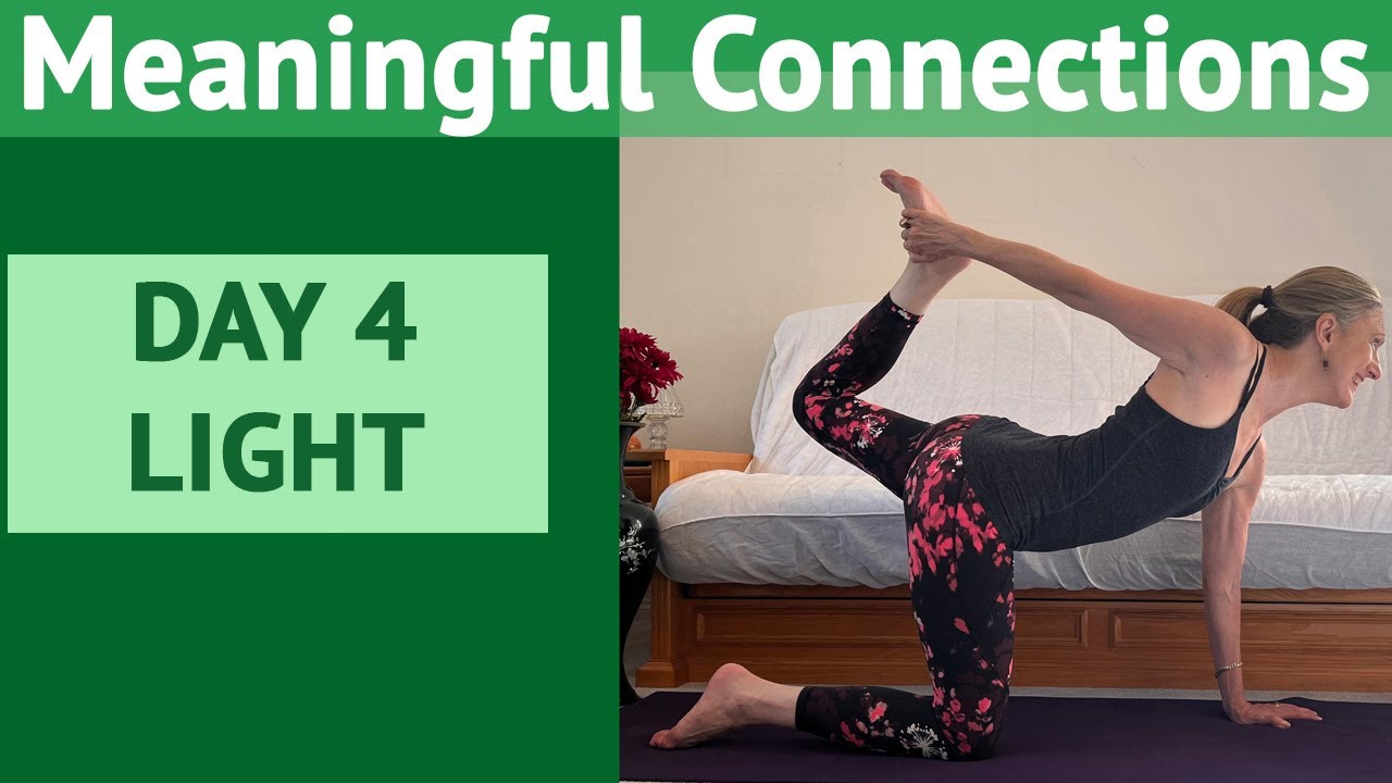 Day 4 – Light | DEEPER CONNECTIONS – A 30 Day Yoga Transformation