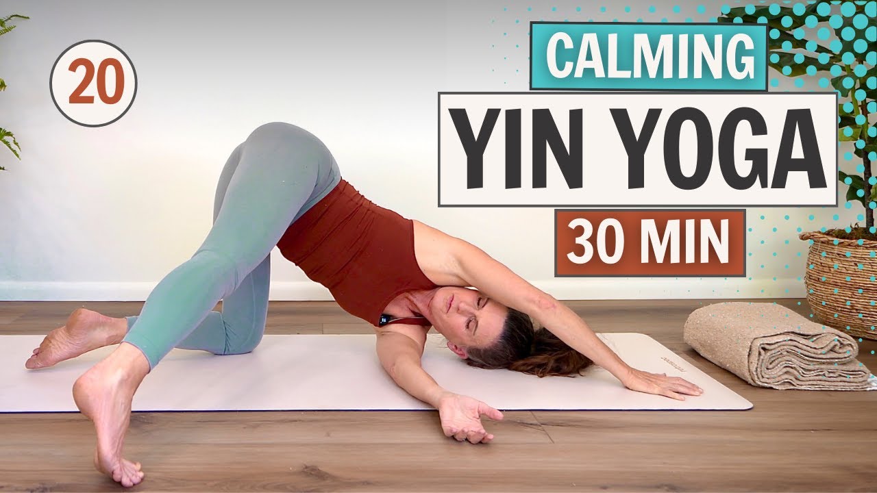 30 Minute Calming Yin Yoga ~ The 30 Day Yin Yoga Challenge ~ Day 20