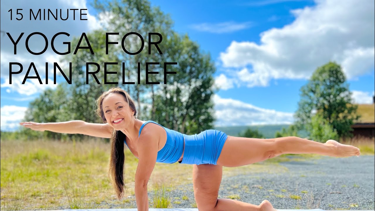 Yoga for Pain Relief – Heal the Body and Relieve Back Pain and Stress with Relaxation and Movement
