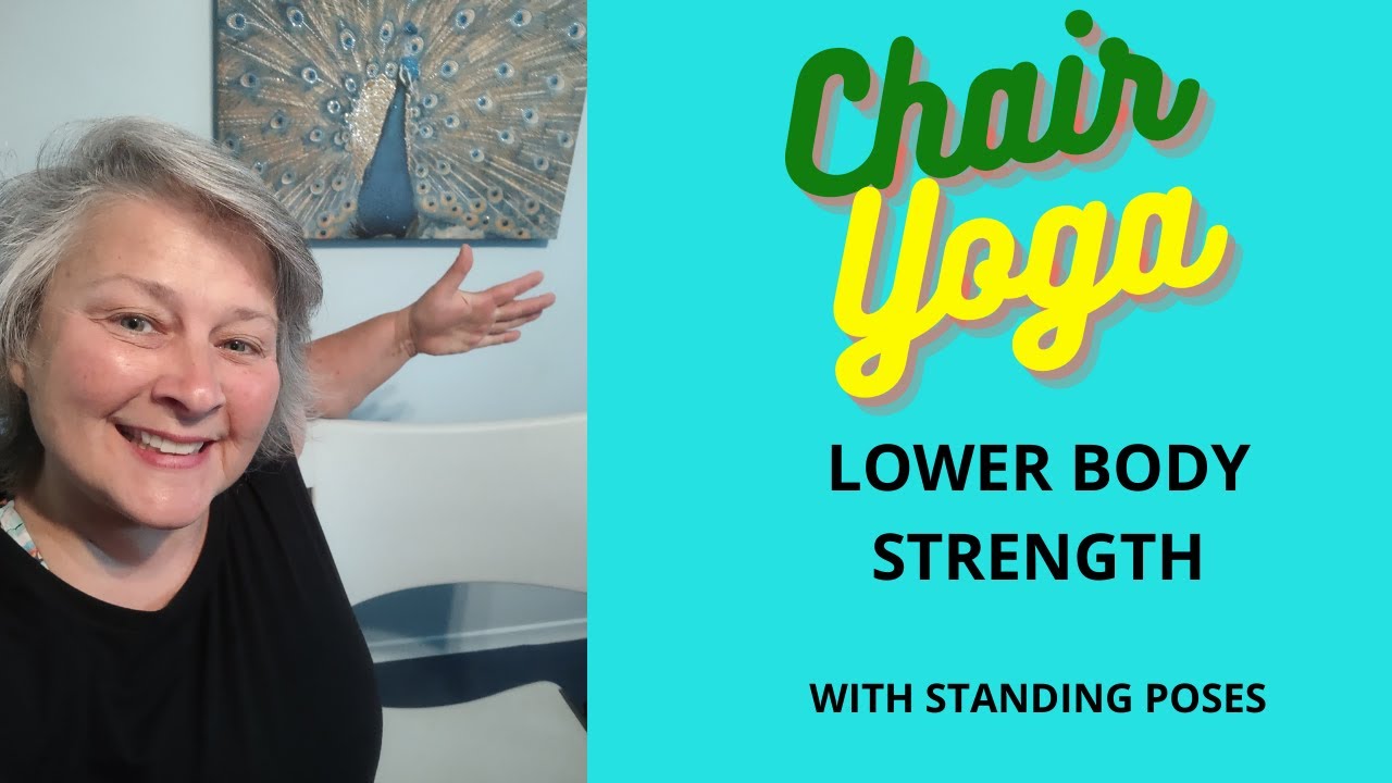 CHAIR YOGA FOR LOWER BODY STRENGTH -includes standing poses behind the chair (and a blooper!).