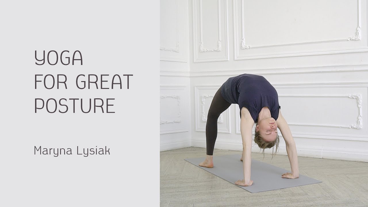 Yoga for Great Posture: Neck, Shoulders and Upper Back