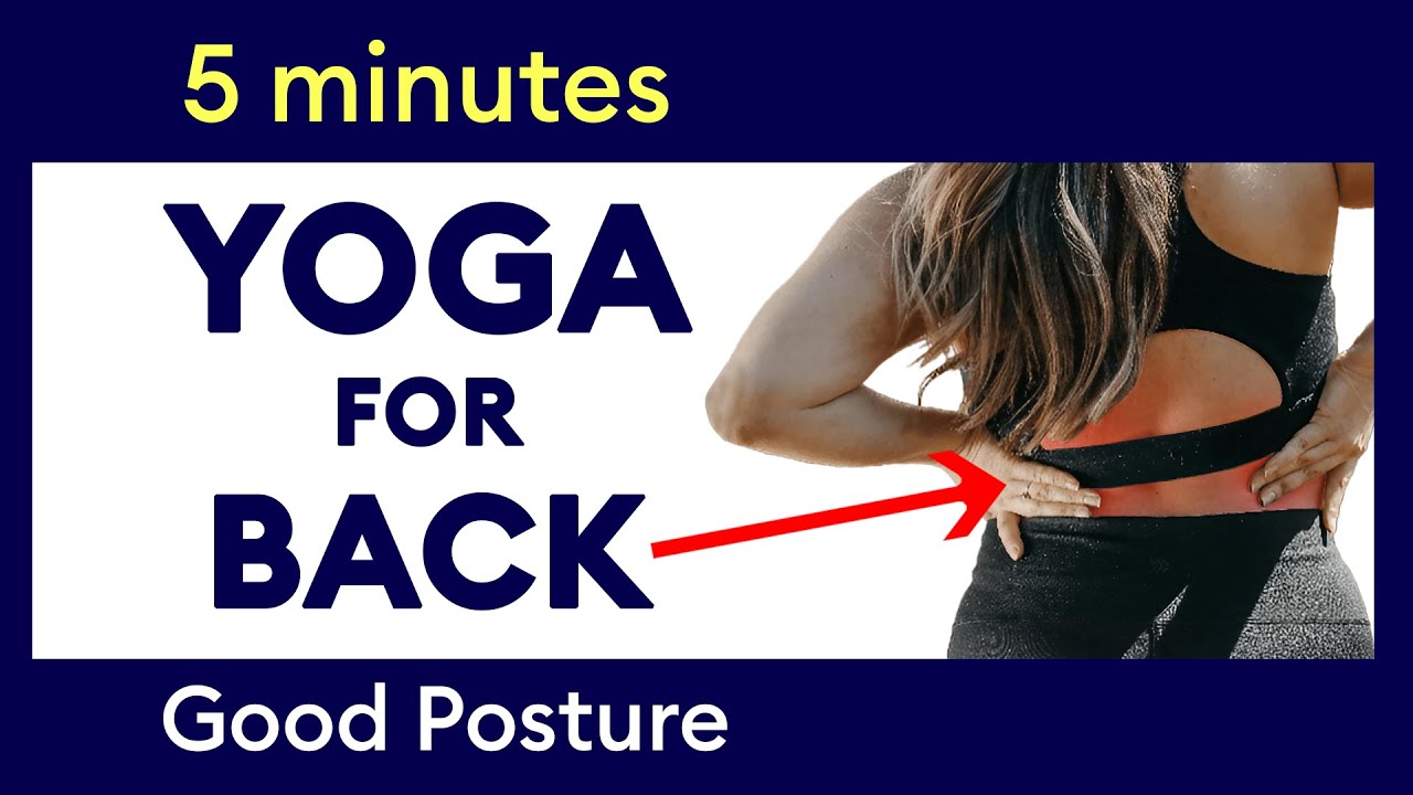 5 minute yoga for HEALTHY BACK and GOOD POSTURE